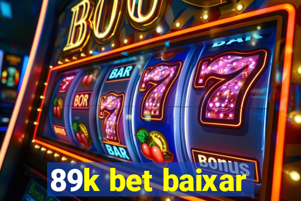 89k bet baixar